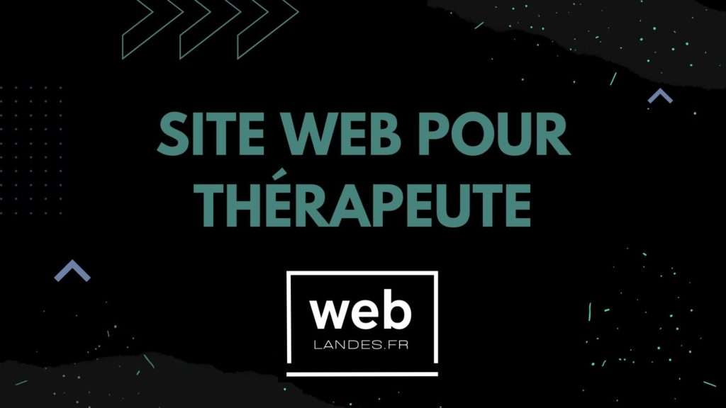 Site Web pour thérapeute : un outil qui attire des clients et qui vous représente