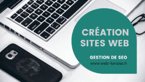 Agence web-landes.fr : Création de sites internet à Dax Landes